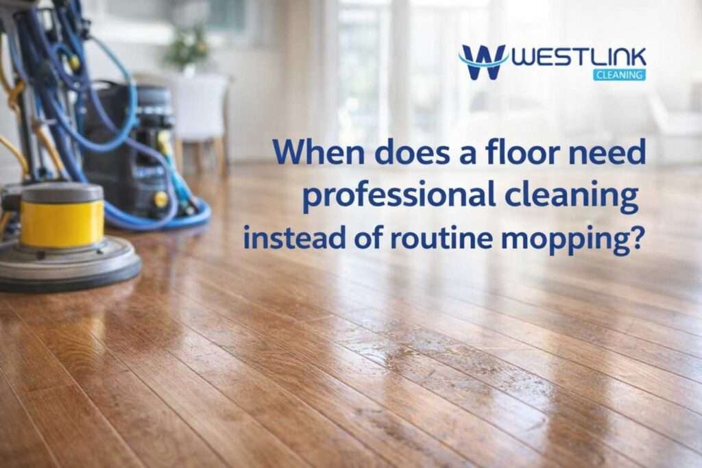 Professional floor cleaning being carried out in a premium modern interior where routine mopping is no longer enough.