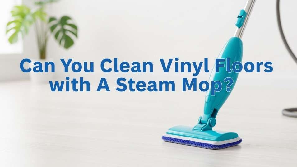 Professional blog thumbnail for vinyl floor cleaning with steam mop warning