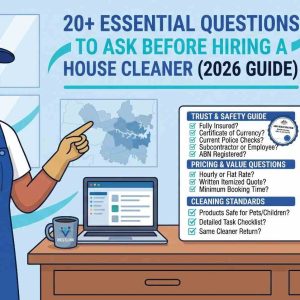 20+ Essential Questions to Ask Before Hiring a House Cleaner
