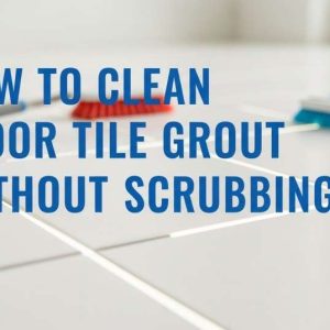 Clean tile floor with bright grout and simple cleaning tools in a professional blog-style layout