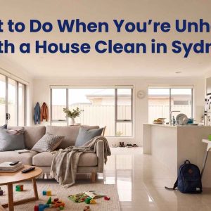 Modern Sydney home interior with professional cleaning equipment for a guide on what to do after an unsatisfactory house clean